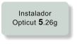 Instalador Opticut 5.26g